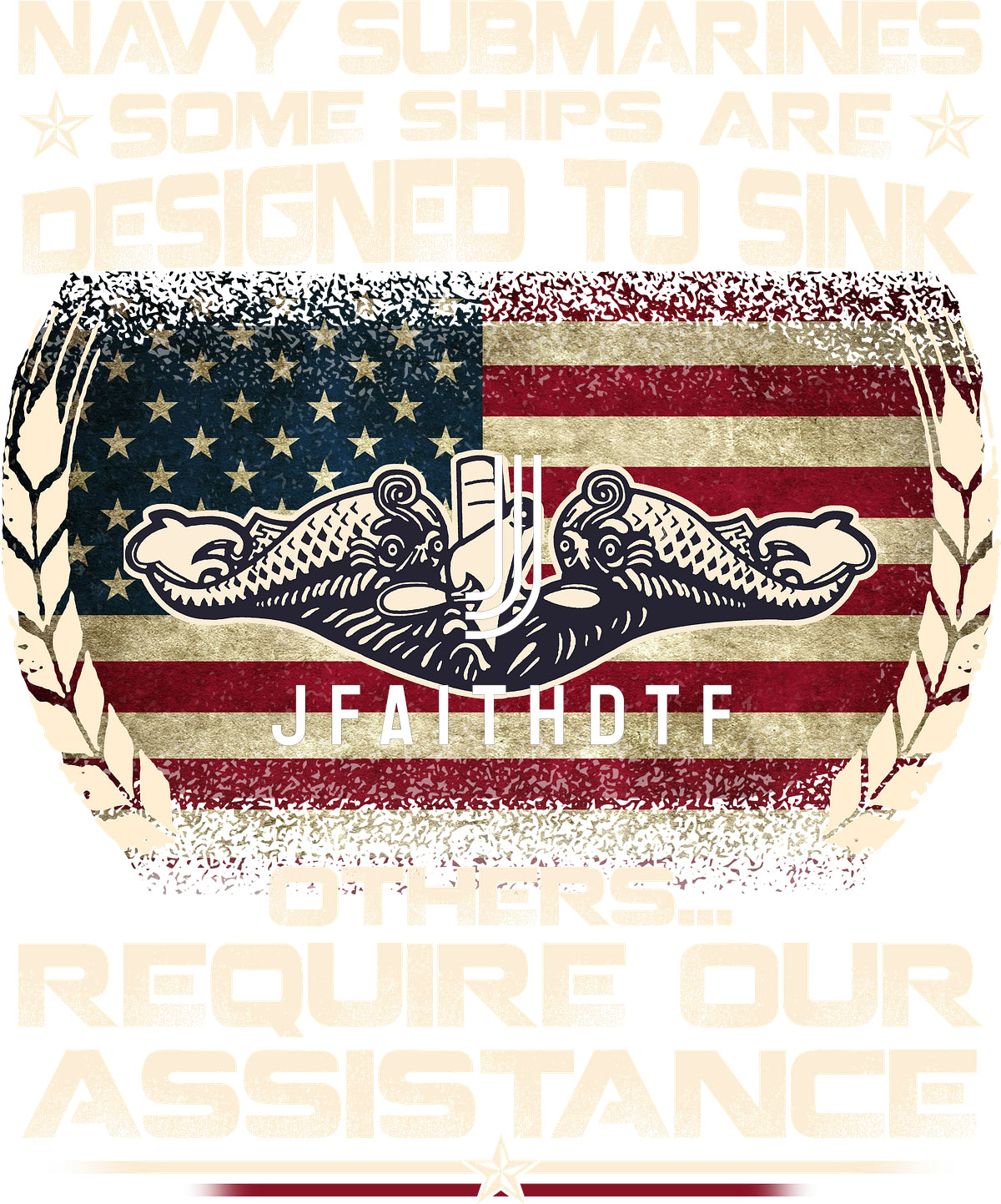 Navy Submarines Some Ships Are Designed To Sink -Perfect gift for U.S Veteran Dad Grandpa, Patriotic American on Veterans Day, Father_s Day, Valentine (2).png